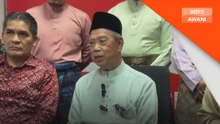 Kerusi Ketua Pembangkang perlu segera diisi - Muhyiddin