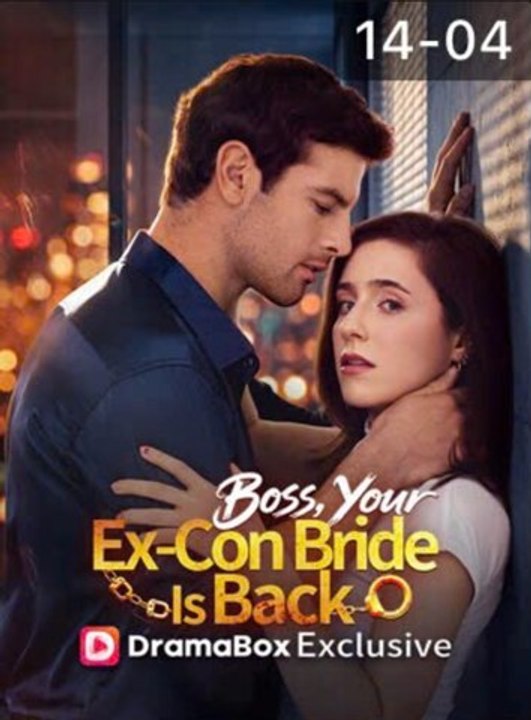 Boss, Your Ex Con Bride Is Back - FULL HOT DRAMA