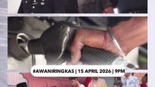 #AWANIRingkas 15 April 2026 | 9PM