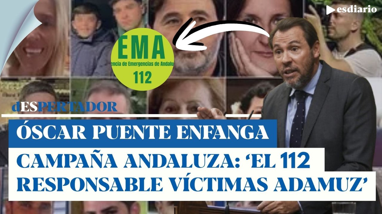 Óscar Puente enfanga la campaña andaluza: 'El 112 andaluz es responsable de víctimas en Adamuz'
