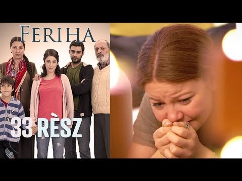 Feriha - 33. rész