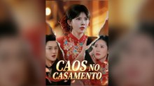 Caos No Casamento Episódio Completo