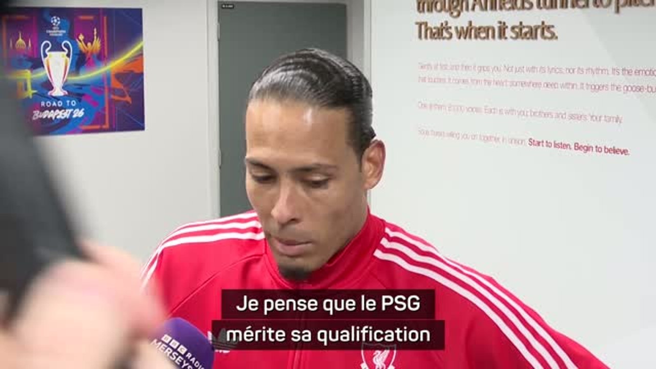 Liverpool - Van Dijk : "Le PSG mérite sa qualification sur l'ensemble des deux matches"