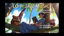 JAZZ BEACH VIBES 3: ISLE OF WHISPERS - Lo-fi jazz music for focus, rest and relaxation