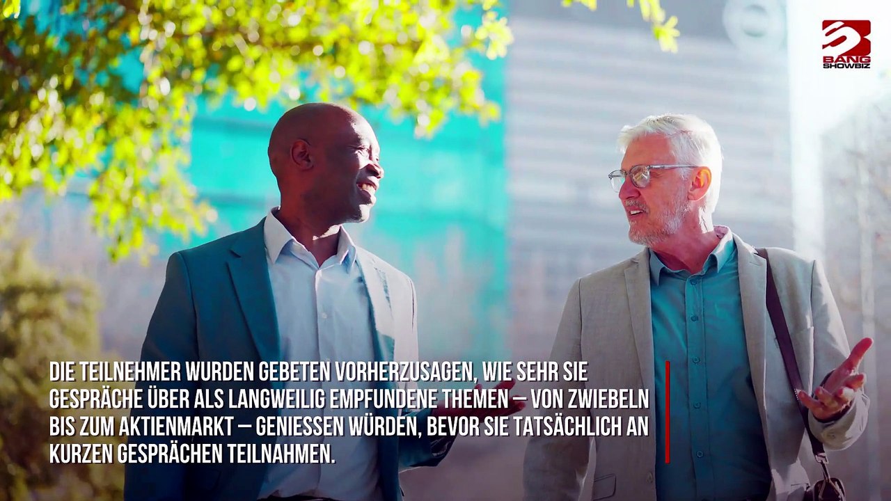 Langweilige Gespräche sind gut für Menschen