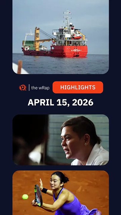 Today’s headlines: War on Iran, Sara Duterte, Alex Eala | The wRap | April 15, 2026