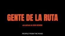 GENTE DE LA RUTA  | TRAILER OFICIAL