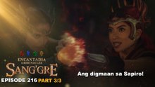 Sang'gre: Ang digmaan sa Sapiro! (Episode 216 - Part 3/3) | Encantadia Chronicles