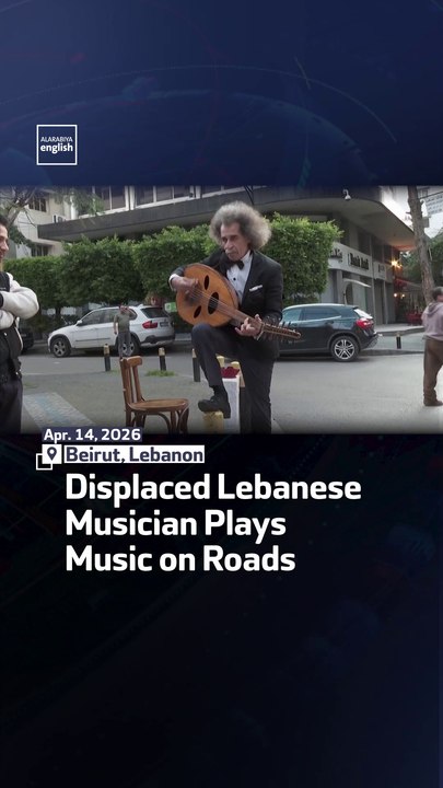 Displaced Lebanese Musician Plays Music on Roads