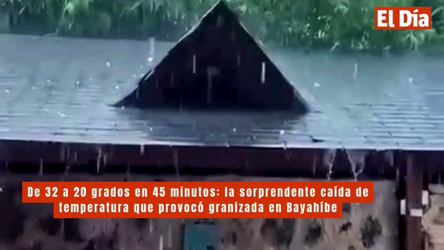 De 32 a 20 grados en 45 minutos: la sorprendente caída de temperatura que provocó granizada en Bayahíbe