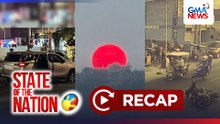 State of the Nation: (Part 1) Sunog sa Tondo; Shootout sa Pasay