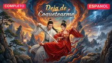 (Doblado) Deja de Coquetearme (Versión completo)- Full Movie