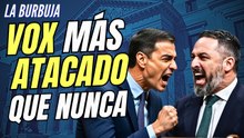 La Burbuja #575 / ¡El Gobierno quiere echar a Vox del Congreso!