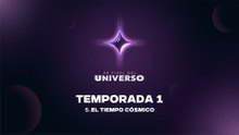 05 EL TIEMPO CÓSMICO