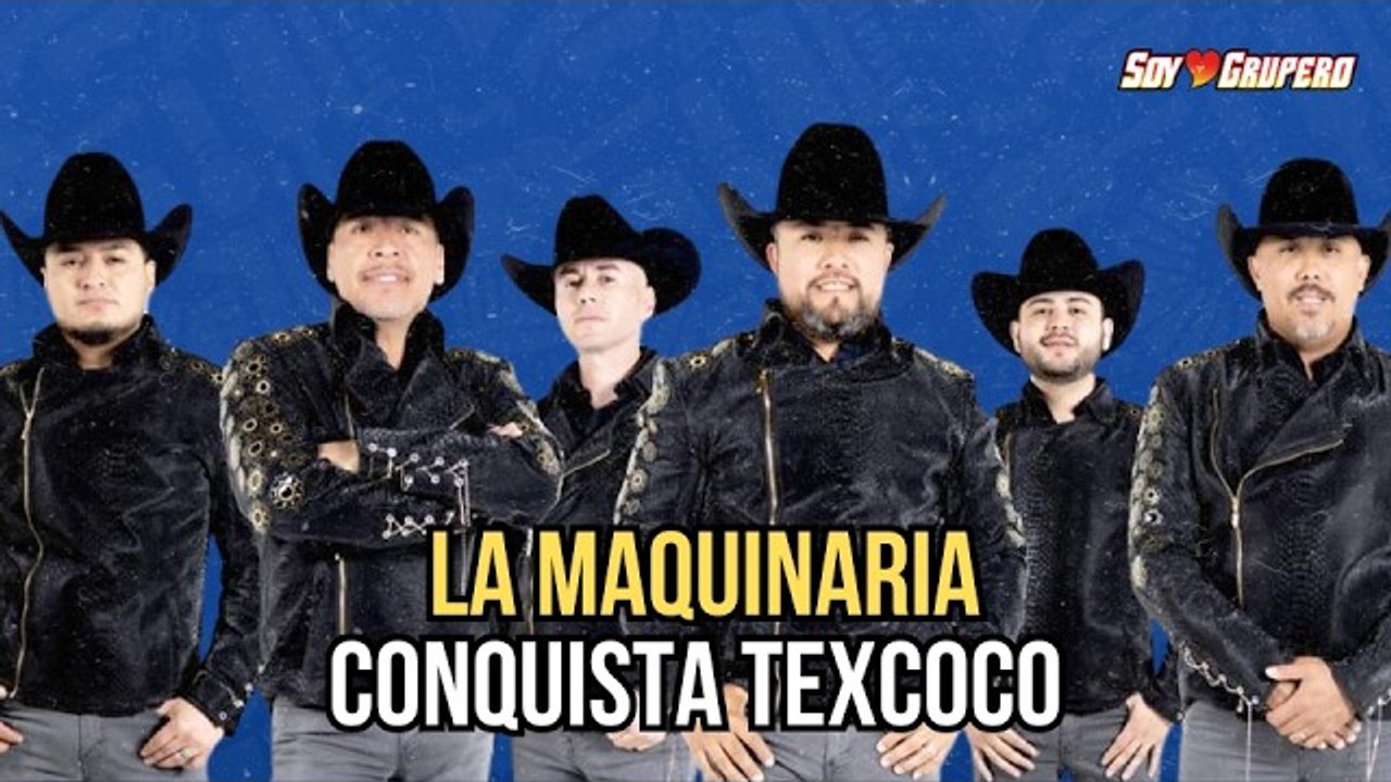 La Maquinaria Norteña en Texcoco: romance, éxit...