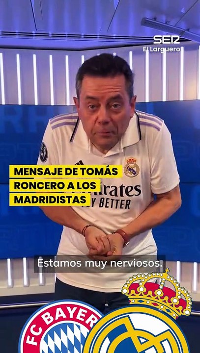 Mensaje de Tomás Roncero a los madridistas antes del partido ante el Bayern
