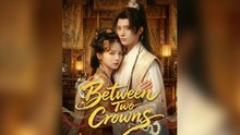 [Dubbed] Between Two Crowns - FULL DRAMA