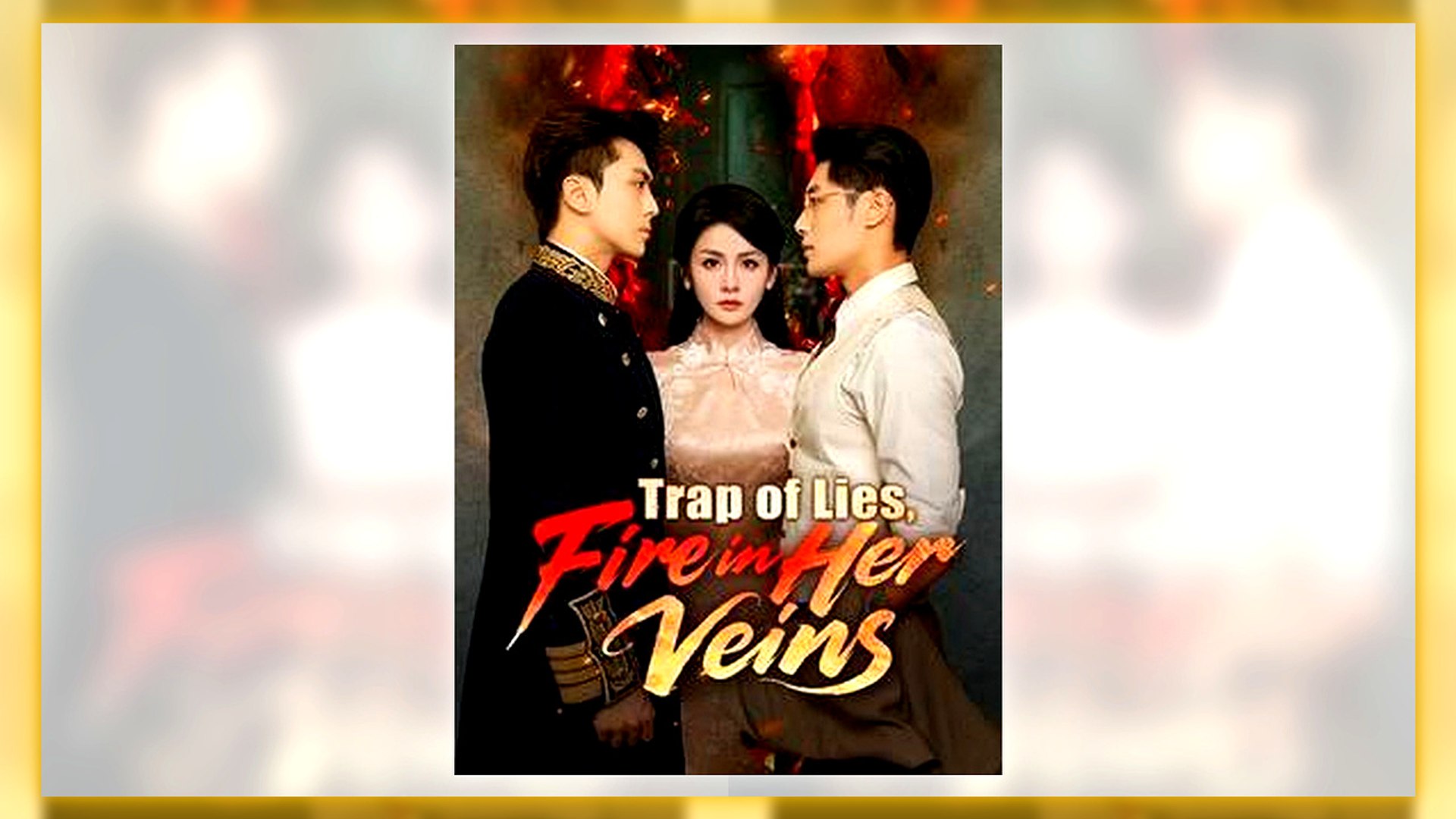 ⁣Trap Of Lies, Fire In Her Veins Full Hd