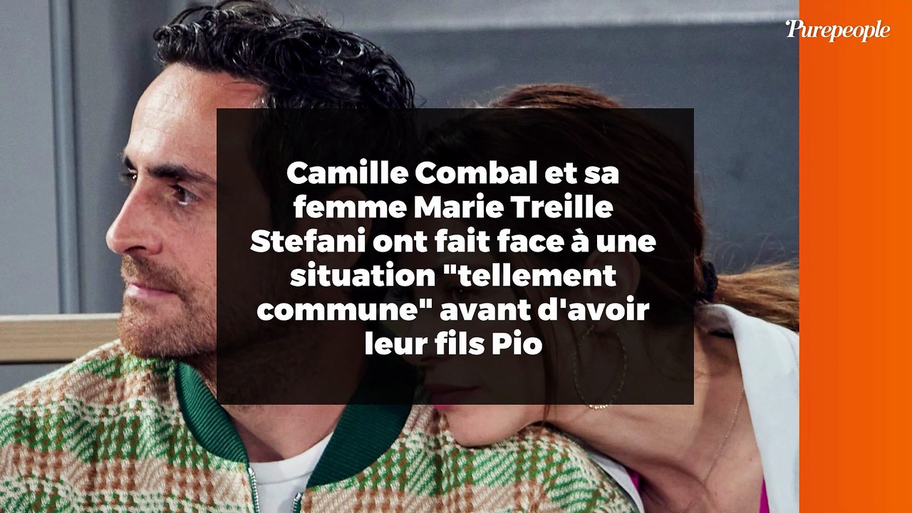 Camille Combal et sa femme Marie Treille Stefani ont fait face à une situation "tellement commune" avant d'avoir leur fils Pio