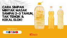 Cara Simpan Minyak Masak Sampai 2–3 Tahun, Tak Tengik & Kekal Elok!