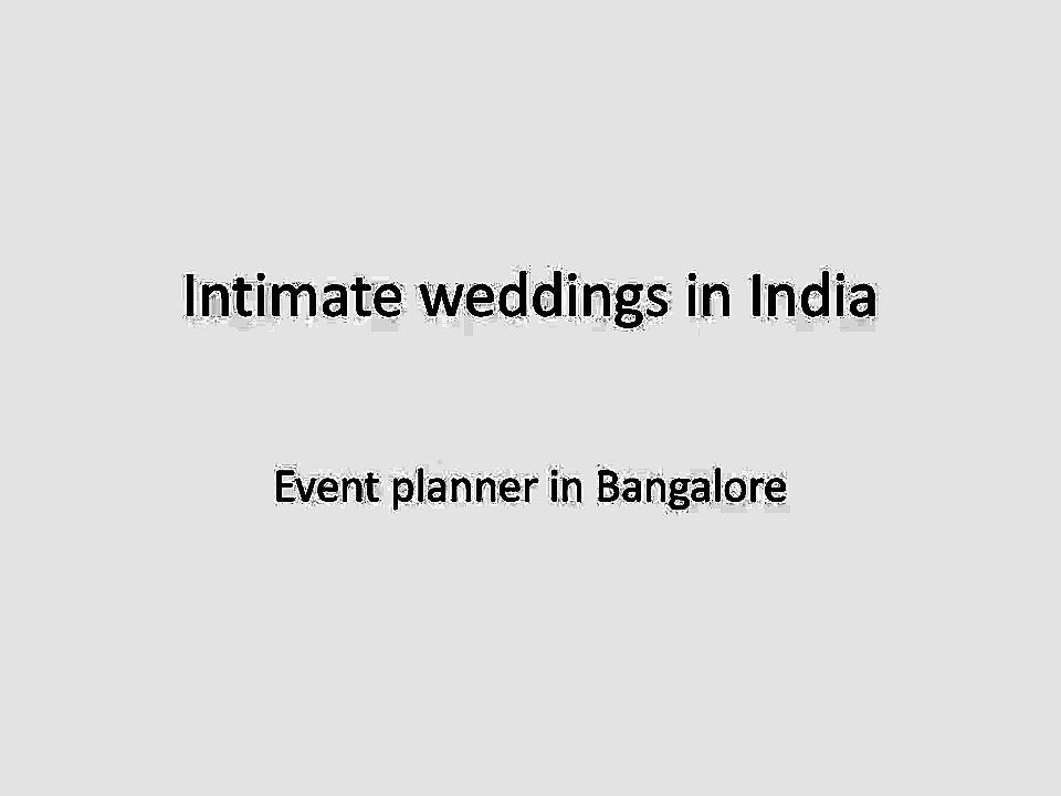 Intimate weddings in India