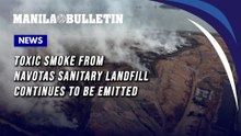 Toxic smoke from Navotas Sanitary Landfill continues to be emitted