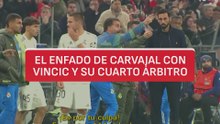 Carvajal estalla contra Vincic tras la expulsión de Camavinga