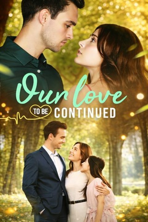 Our love To Be Continued #Dramabox⭐🍉💚FULL MOVIES ENGLISH SUB (2026)