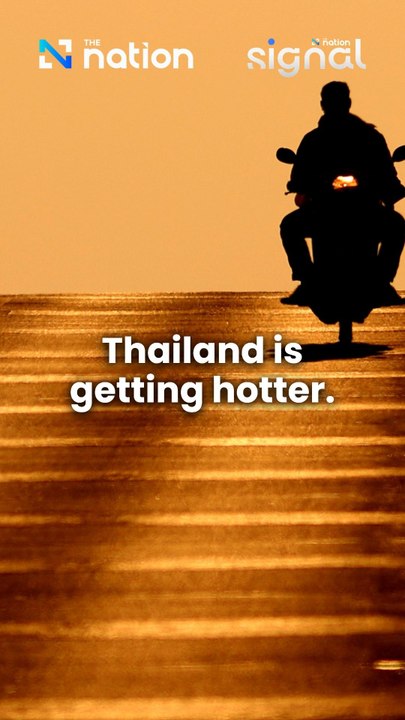 Thailand’s temperatures are soaring