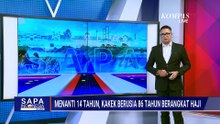 Kakek Berusia 86 Tahun di Surabaya Berangkat Haji Usai Menanti 14 Tahun | SAPA SIANG