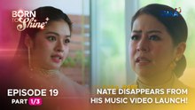 Born To Shine: Nate disappears from his music video launch! (Episode 19 - Part 1/3)