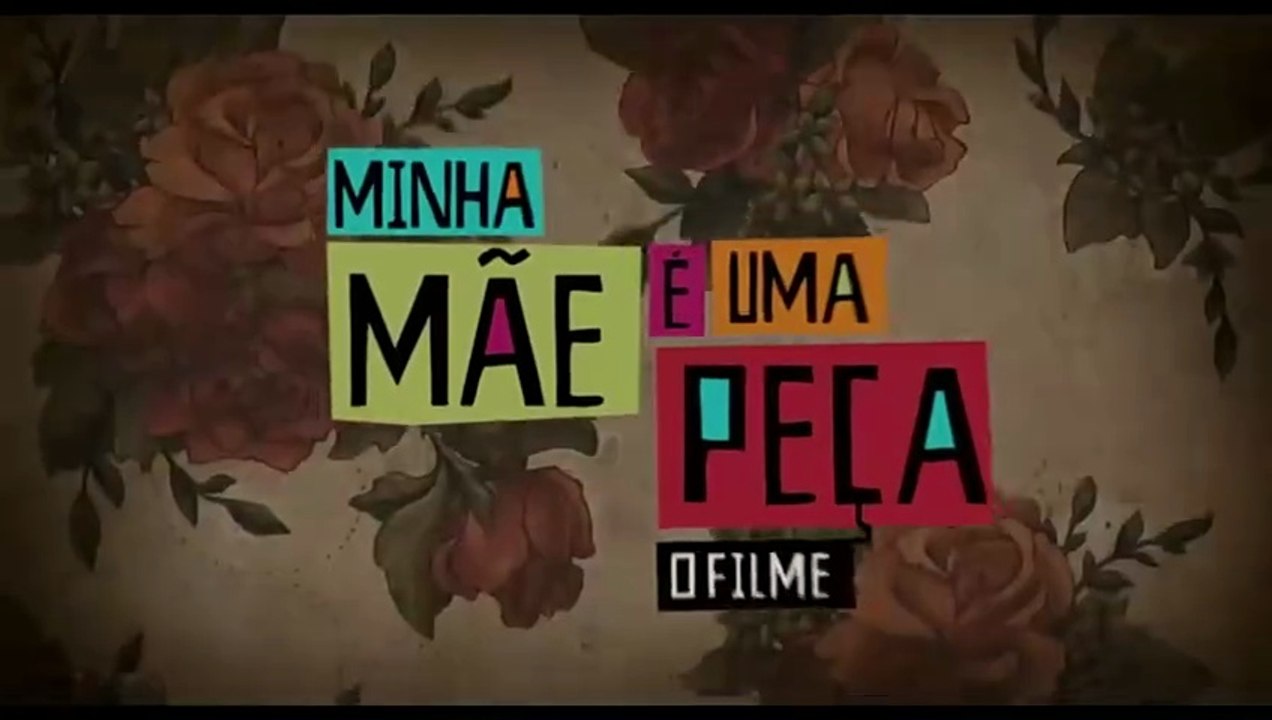 Minha Mãe É Uma Peça (2013)