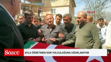 Kahramanmaraş'taki okul saldırısında yaşamını yitiren Ayla öğretmen son yolculuğuna uğurlanıyor