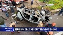 Serangan Udara Israel di Beirut, Mobil Hangus Terbakar dan 2 Orang Tewas | KOMPAS PETANG