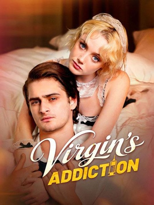 Virgin's Addiction Full Movie