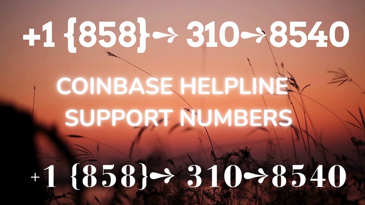 ≋ ⁂ 《||Coinbase®||》CUSTOMER ||CARE©SUPPoRT℗ ||Phone NuMber …