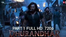 Dhurandhar 1 (2025) New Hindi HD Movie Part 1