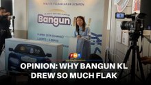Why Bangun KL drew so much flak