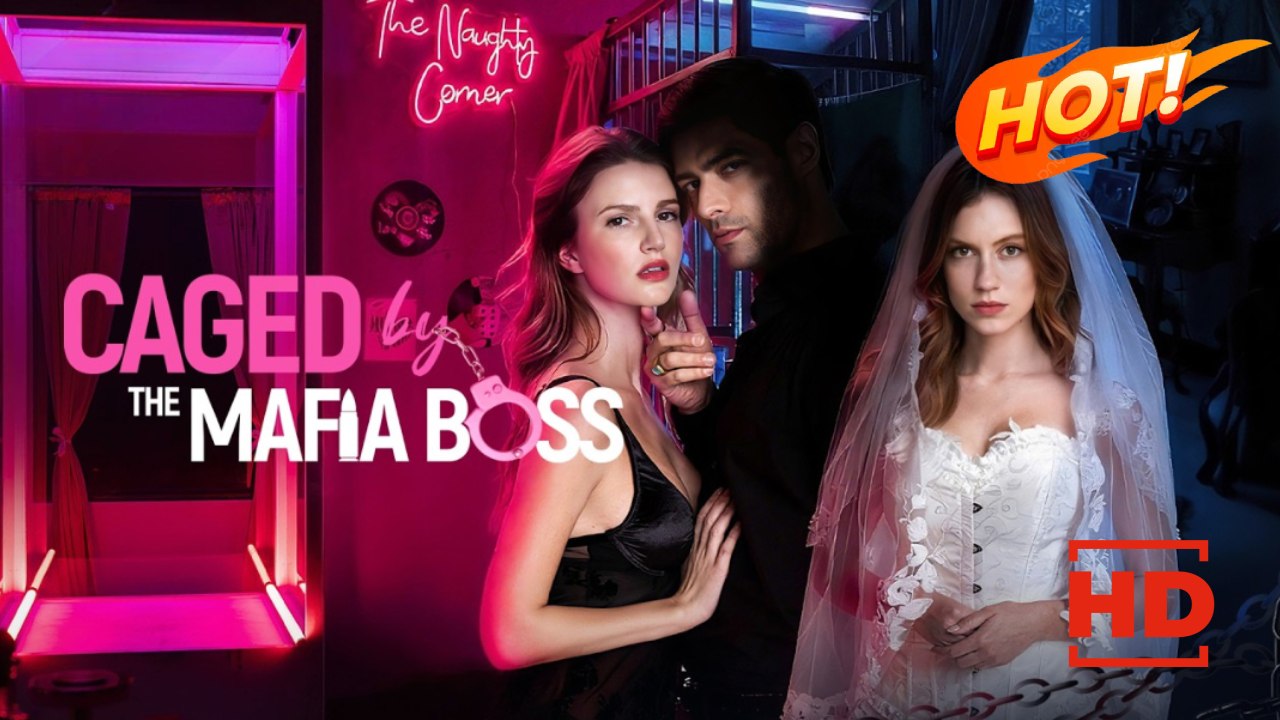 Caged by the Mafia Boss | Full Movie HD - Drama ShortFilms Hot Romance Sweet Romance Mafia Love & Crime