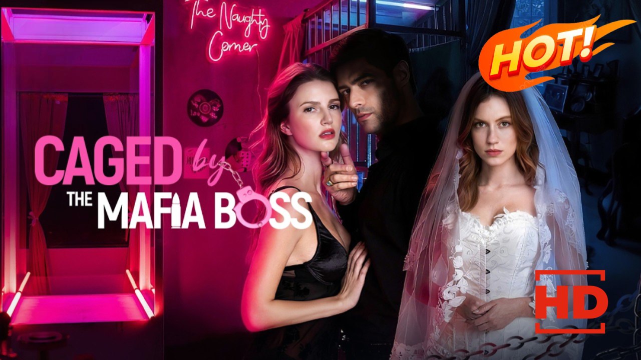 Caged by Mafia Boss | Full Movie HD -Drama ShortFilms Hot Romance Sweet Romance Modern Charming Possessive Love & Crime First Love