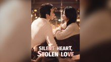 Silent Heart, Stolen Love Full Chinese Drama