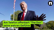 Donald Trump: Am Telefon offenbart "The Don" seine wahren Gefühle