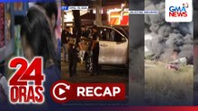 24 Oras: (Part 2) 4 nasawi sa umano'y engkuwentro sa Paranaque; Forest fire at grassfire; Panukalang pagbalik sa 10% ng VAT mula sa 12%; atbp