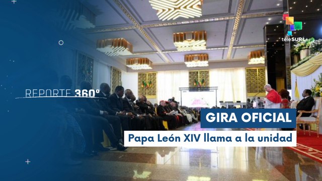 Reporte 360 16-04 Papa León XIV aboga por la paz de la región