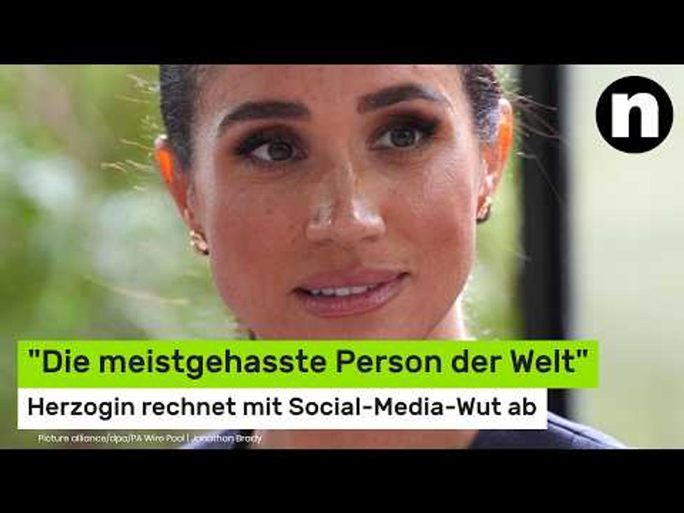 Meghan Markle: 'War die meistgehasste Person der Welt' - Herzogin rechnet mit Social-Media-Wut ab