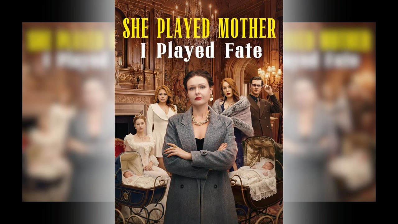 She Played Mother, I Played Fate Full Movie- Ho...