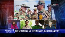 [FULL] Wacana Akses Lintas Udara Militer AS di RI, Ganggu Hubungan Indonesia-Iran? | KOMPAS PETANG