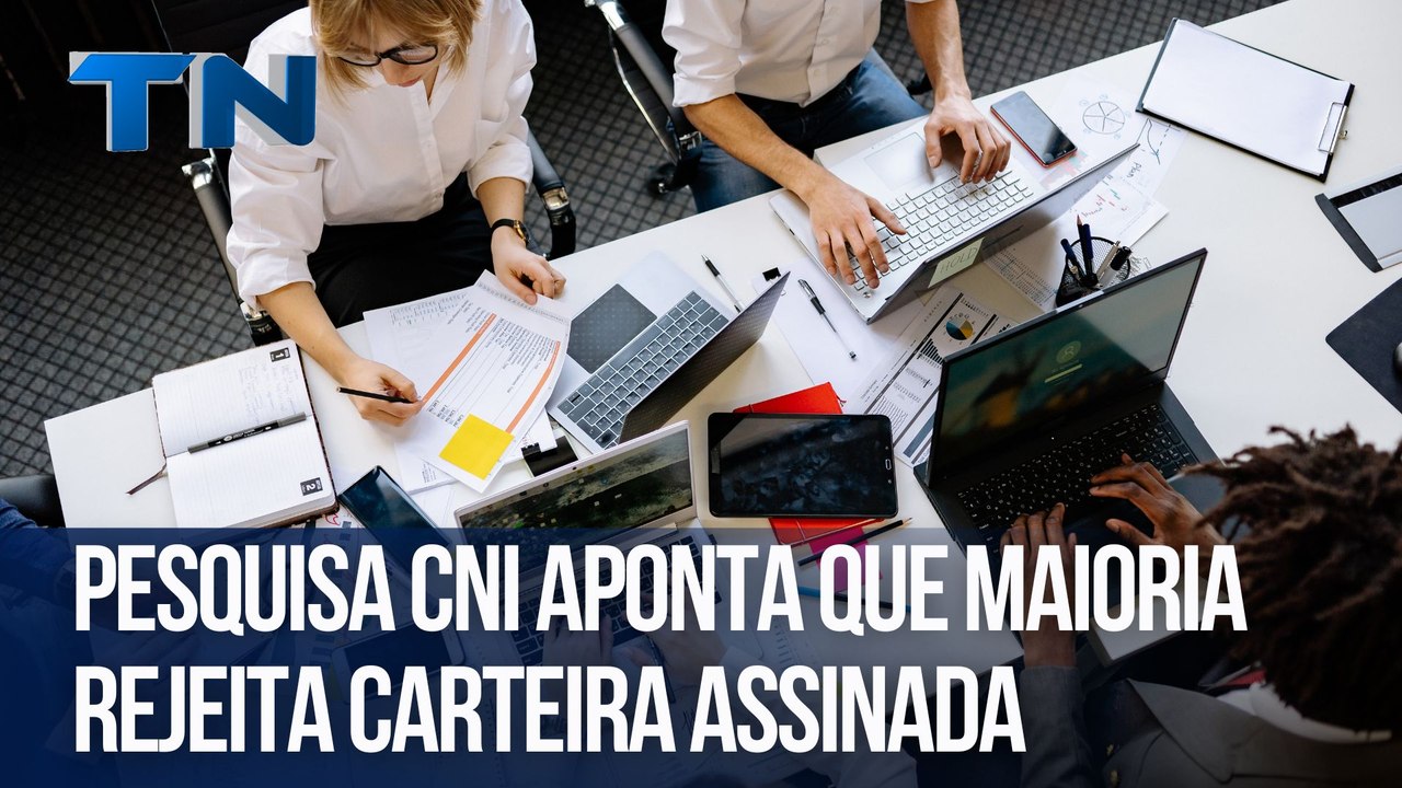 Pesquisa CNI aponta que maioria rejeita carteira assinada