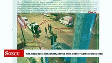 Gülistan Doku soruşturmasında KGYS görüntüleri dosyaya girdi