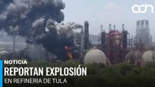 🚨¡Última Hora! Reportan explosión en la refinería Miguel Hidalgo en Tula